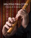 Quena Sheet Music PDF & MP3s of Andean Music Classics by Pancho Diaz